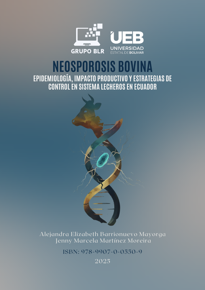 NEOSPOROSIS BOVINA:  EPIDEMIOLOGÍA, IMPACTO  PRODUCTIVO Y  ESTRATEGIAS DE CONTROL  EN SISTEMA LECHEROS EN  ECUADOR