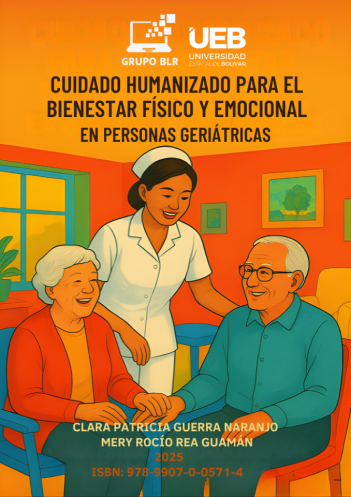 CUIDADO HUMANIZADO PARA EL BIENESTAR FÍSICO Y EMOCIONAL EN PERSONAS GERIÁTRICAS
