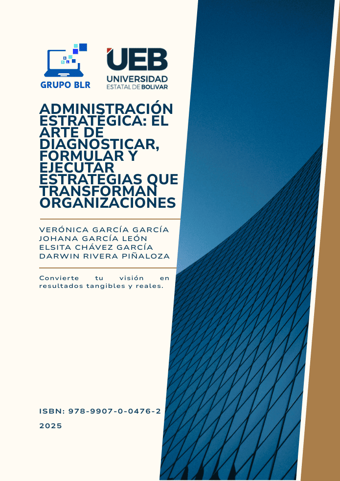 ADMINISTRACIÓN ESTRATÉGICA EL ARTE DE DIAGNOSTICAR, FORMULAR Y EJECUTAR ESTRATEGIAS QUE TRANSFORMAN ORGANIZACIONES
