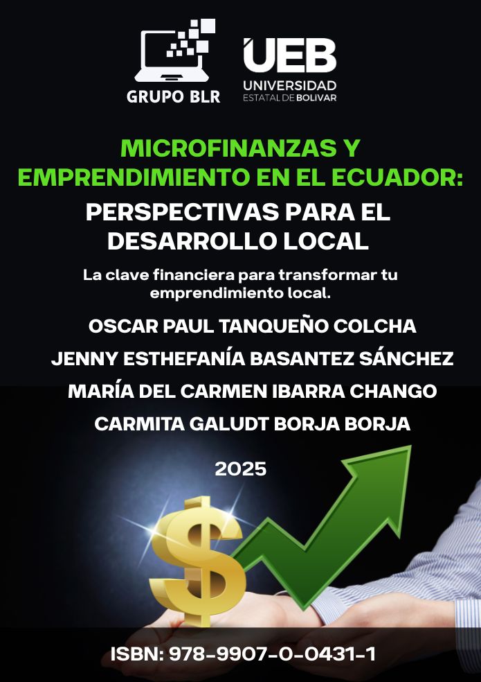 MICROFINANZAS Y EMPRENDIMIENTO EN EL ECUADOR PERSPECTIVAS PARA EL DESARROLLO LOCAL