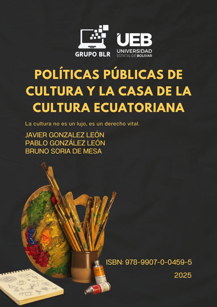 POLÍTICAS PÚBLICAS DE CULTURA Y LA CASA DE LA CULTURA ECUATORIANA