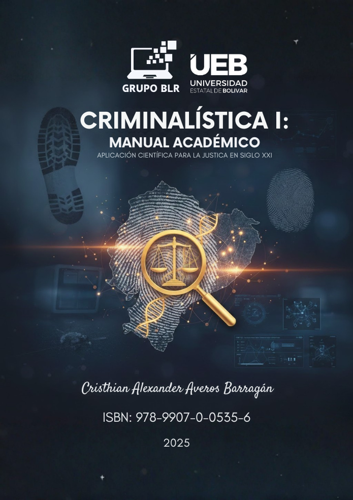 CRIMINALÍSTICA I: MANUAL ACADÉMICO
