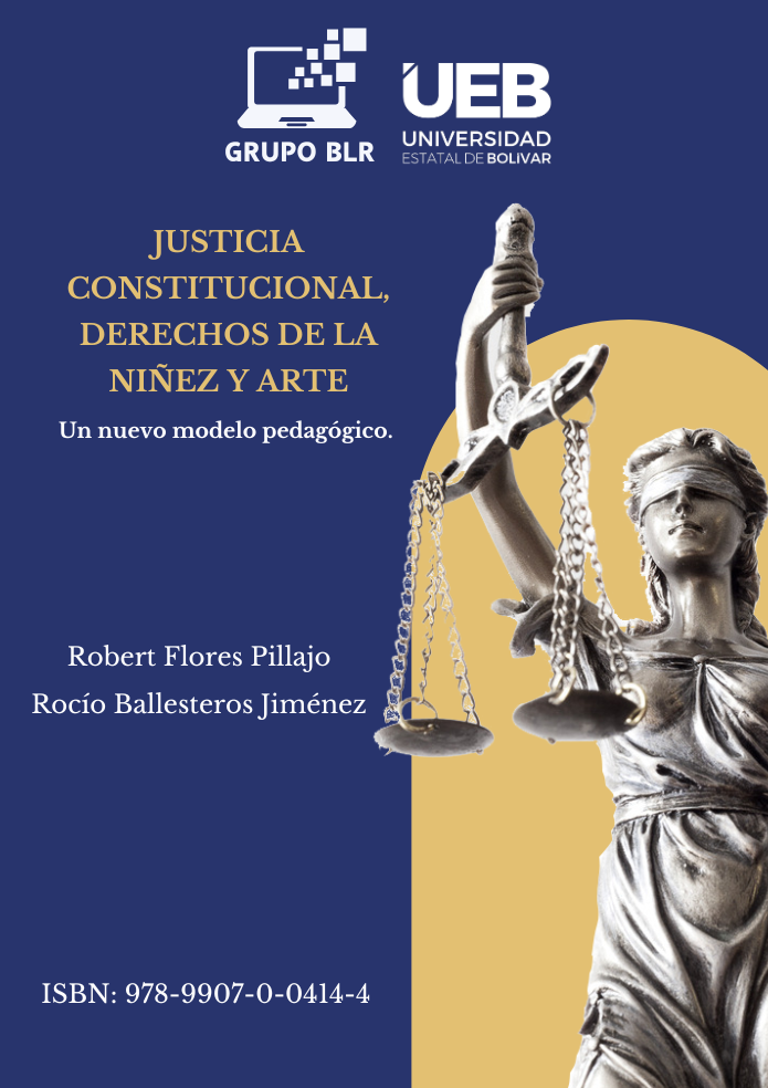 JUSTICIA CONSTITUCIONAL, DERECHOS DE LA NIÑEZ Y ARTE: UN NUEVO MODELO PEDAGÓGICO